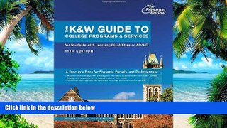 Buy Princeton Review The K W Guide to College Programs   Services for Students with Learning