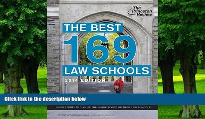 Online Princeton Review The Best 169 Law Schools, 2014 Edition (Graduate School Admissions Guides)