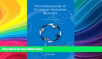 Buy NOW  Vocationalisation of Secondary Education Revisited (Technical and Vocational Education