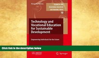 Buy NOW  Technology and Vocational Education for Sustainable Development: Empowering Individuals