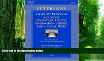 Pre Order Grad BK6: Bus/Ed/Hlth/Info/Law/SWrk 2005 (Peterson s Graduate Programs in Business,