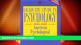 Best Price Graduate Study in Psychology 1998-1999: With 1999 Addendum American Psychological