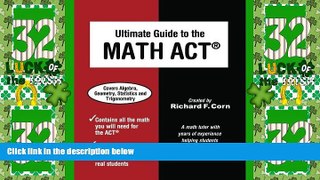 Best Price Ultimate Guide to the Math ACT Richard F Corn PDF