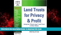 Pre Order Land Trusts for Privacy   Profit: Using the 