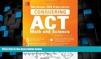 Best Price McGraw-Hill Education Conquering the ACT Math and Science, Third Edition Steven W.