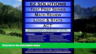 Buy Punit Raja SuryaChandra EZ Solutions - Test Prep Series - Math Review - Logic   Stats - ACT