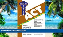 Pre Order Pass Key to the ACT (Barron s Pass Key to the ACT) George Ehrenhaft Ed.D. On CD