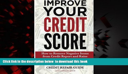 Pre Order Improve Your Credit Score: How to Remove Negative Items from Your Credit Report and