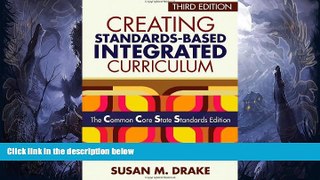 Buy  Creating Standards-Based Integrated Curriculum: The Common Core State Standards Edition Susan