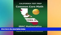 Buy  CALIFORNIA TEST PREP Common Core Math SBAC Mathematics Grade 3: Preparation for the Smarter