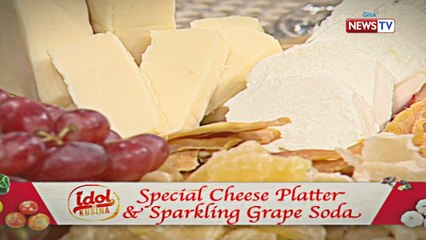 Idol sa Kusina: Special Cheese Platter and Sparkling Grape Soda