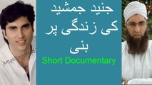 Junaid Jamshed .A Short Documentary film .must watch