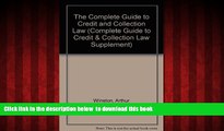 Pre Order The Complete Guide to Credit and Collection Law (Complete Guide to Credit   Collection