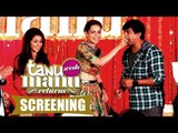 Tanu Weds Manu Returns Movie 2015 | Kangana Ranaut, R. Madhavan | Special Screening