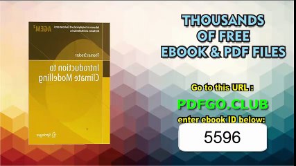 ntroduction to Climate Modelling (Advances in Geophysical and Environmental Mechanics and Mathematics)