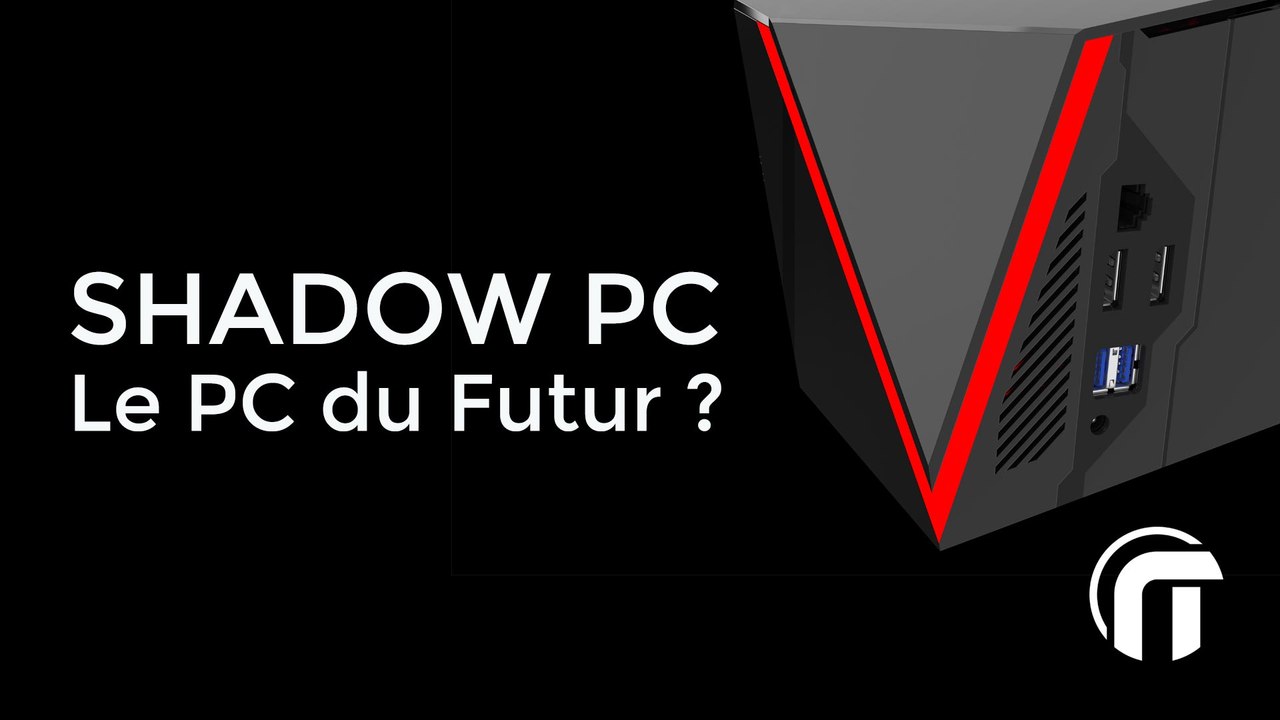 Shadow PC : le PC gamer du futur ? | découverte et interview
