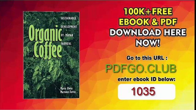 Organic Coffee Sustainable Development by Mayan Farmers (Ohio RIS Latin America Series)