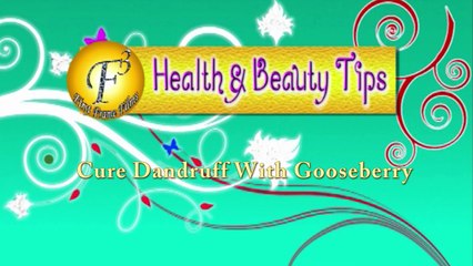 CURE DANDRUFF WITH GOOSEBERRY II रूसी का इलाज आँवले के साथ II