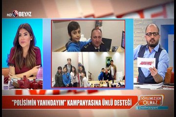 POLİSİMİN YANINDAYIM KAMPANYASINA ÜNLÜ DESTEĞİ