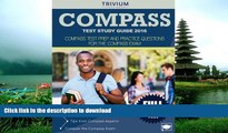 READ COMPASS Test Study Guide 2016: COMPASS Test Prep and Practice Questions for the COMPASS Exam