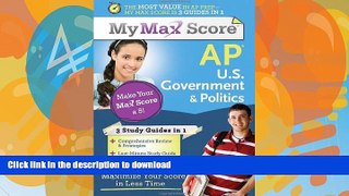 Hardcover My Max Score AP U.S. Government   Politics: Maximize Your Score in Less Time On Book