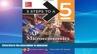Pre Order 5 Steps to a 5 AP Microeconomics, 2014-2015 Edition (5 Steps to a 5 on the Advanced
