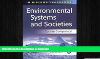 Read Book IB Environmental Systems and Societies Course Companion (IB Diploma Programme)