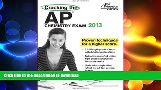 Epub Cracking the AP Chemistry Exam, 2013 Edition (College Test Preparation) On Book