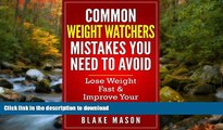 PDF Weight Watchers: The Top Weight Watchers Mistakes you NEED to Avoid with Step by Step