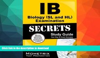 READ IB Biology (SL and HL) Examination Secrets Study Guide: IB Test Review for the International