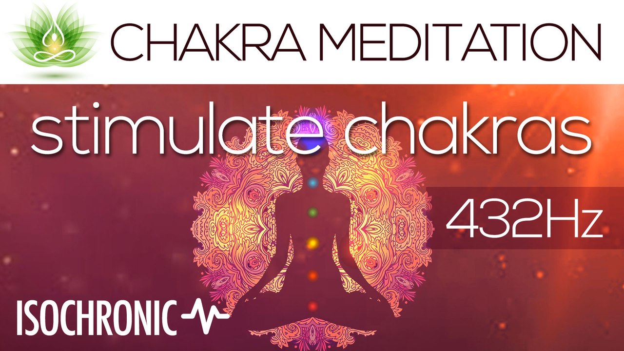 Chakra Meditation Music "Stimulate Chakras" | Isochronic Tones | 432 Hz | Gaia Meditation