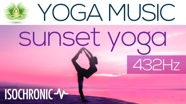 Relaxing Yoga Music Sunset Yoga | Isochronic Tones | 432 Hz | Gaia Meditation