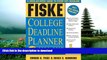 Pre Order Fiske College Deadline Planner 2004-2005 (Fiske What to Do When for College)