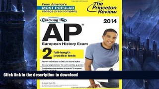 READ Cracking the AP European History Exam, 2014 Edition (College Test Preparation) by Princeton