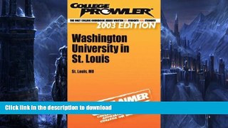 Read Book College Prowler Washington University in St. Louis (Collegeprowler Guidebooks) Full Book