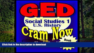 Read Book GED Prep Test US HISTORY - SOCIAL STUDIES I Flash Cards--CRAM NOW!--GED Exam Review