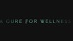 A CURE FOR WELLNESS International Trailer (2017) Gore Verbinski, Dane DeHaan Thriller Movie HD