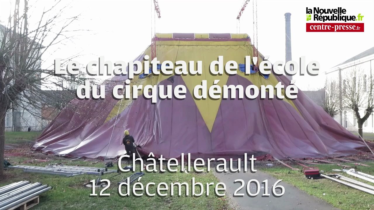 VIDEO. Châtellerault : Démontage du chapiteau de l'école de cirque
