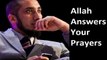 Allah Answers Your Prayers -- Nouman Ali Khan 2016