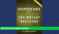 READ The Wright Brothers: by David McCullough | Summary   Analysis