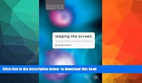 BEST PDF  Staging the Screen: The Use of Film and Video in Theatre (Theatre and Performance