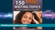 Hardcover 150 Basic Writing Topics with Sample Essays Q121-150 (240 Basic Writing Topics 30 Day