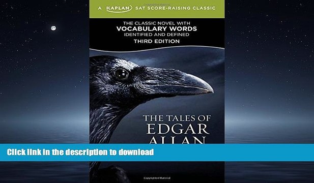 Read Book The Tales of Edgar Allan Poe: A Kaplan SAT Score-Raising Classic (Kaplan Test Prep) Full