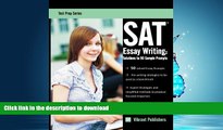 Read Book SAT Essay Writing: Solutions to 50 Sample Prompts (Test Prep Series) (Volume 1) Full Book