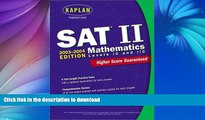 Pre Order Kaplan SAT II: Mathematics Levels IC   IIC 2003-2004 (Kaplan SAT Subject Tests: