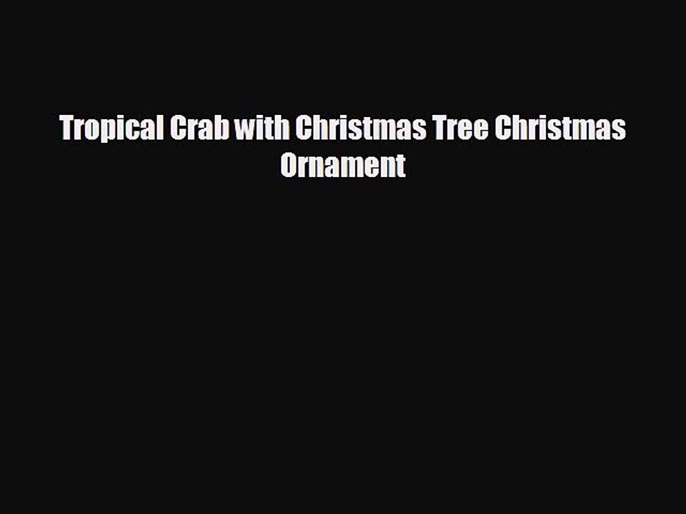 Tropical Crab with Christmas Tree Christmas Ornament