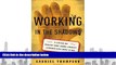 PDF [FREE] DOWNLOAD  Working in the Shadows: A Year of Doing the Jobs (Most) Americans Won t Do