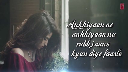 ANKHIYAAN Lyrical Video Song - Raxstar & Kanika Kapoor  - Latest Song 2016 - T-Series