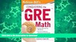 Pre Order McGraw-Hill s Conquering the New GRE MathÂ Â  [MCGRAW HILLS CONQUERING THE NE]