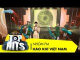Hào Khí Việt Nam | Nhóm FM | Vietnam Top Hits